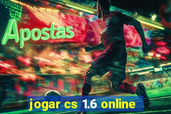 jogar cs 1.6 online